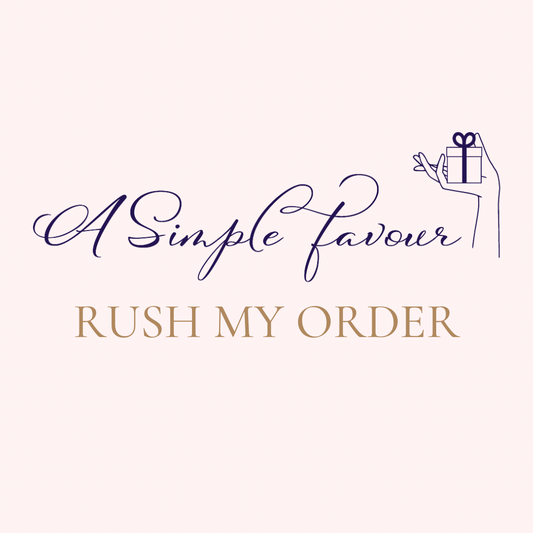 RUSH MY ORDER